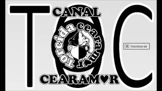 Cearamor  Cearamor Vai Pro Estádio [upl. by Cressy]