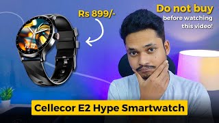 Best smartwatch under Rs 1000  Cellecor E2 Hype Smartwatch review and unboxing [upl. by Hawthorn134]