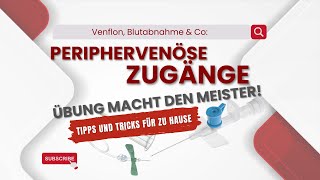 5 Vlog Blutabnahme amp venöse Zugänge  Tipps amp Tricks für die Praxis [upl. by Enenaj]