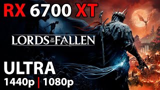 LORDS OF THE FALLEN  RX 6700 XT  Benchmark  1440p  1080p [upl. by Cuthbert127]