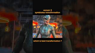 Best symbiotes transformation which is best venom3 transformation mavel symbiote shorts [upl. by Pieter365]