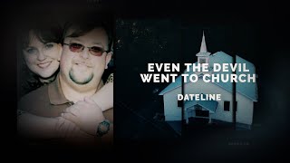 Dateline Episode Trailer Even the Devil Went to Church  Dateline NBC [upl. by Mihe]