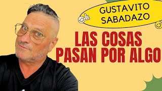 GUSTAVITO SABADAZO 🟪LAS COSAS PASAN POR ALGO🟥EL PATIO DE ROBERTICO ✳️ RoberticoComediante [upl. by Gussy]