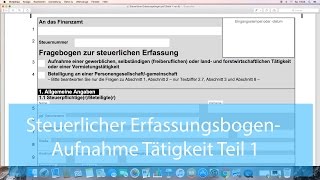 Fragebogen Steuerliche Erfassung AufnahmeTätigkeit Teil 1 [upl. by Hutner]