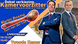 Terugkijken Verkiezing Voorzitter Tweede Kamer  Martin Bosma of Tom van der Lee  Tweede Kamer [upl. by Silbahc]