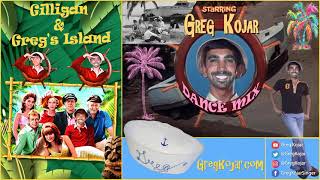 Greg Kojar “GILLIGAN’S ISLANDquot Dance Mix Theme Song [upl. by Aremus]