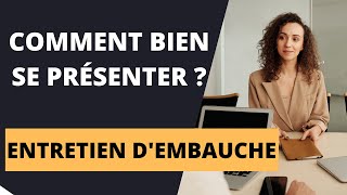 COMMENT SE PRESENTER EN ENTRETIEN DEMBAUCHE  quotParlezmoi de vousquot [upl. by Tareyn]