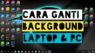 Cara Mengganti Wallpaper Laptop [upl. by Eecyac]