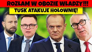 OGROMY ROZŁAM W KOALICJI RZĄDZĄCEJ TUSK MOCNO ATAKUJE HOŁOWNIĘ [upl. by Ahseena]