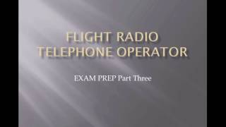 PPL Exam  Flight Radio Telephone Operator Exam Prep Part Three Lesson [upl. by Nomihs]