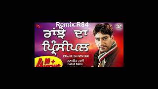 Ranjhe Da Principal ji Ranjit Mani Remix R84 [upl. by Pryor546]