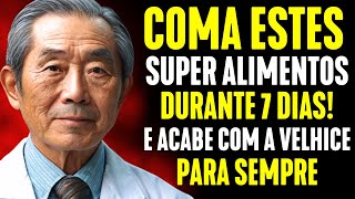 99 das pessoas NÃO SABEM sobre esses alimentos antienvelhecimento  Segredos de Longevidade [upl. by Otaner]