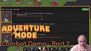 Dwarf Fortress Adventure Mode Combat Demo  Part 2 [upl. by Odlaumor]