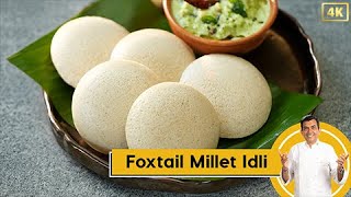 Foxtail Millet Idli  मिलेट की इडली कैसे बनाते है  MilletKhazana  Sanjeev Kapoor Khazana [upl. by Cynde]