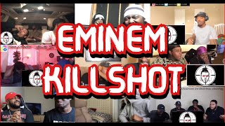 EMINEM  KILLSHOT  UNCUT REACTION MASHUP [upl. by Turino]