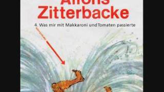 Alfons Zitterbacke  Was mir mit Makkaroni und Tomaten passierte 47 [upl. by Aneladdam670]