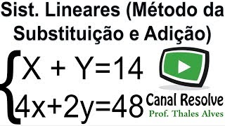 Sistemas Lineares Método da Substituição e Método da Adição [upl. by Idel]