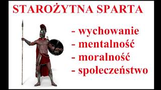 Starożytna SPARTA  WYCHOWANIE moralność mentalność społeczeństwo yt [upl. by Juliane]