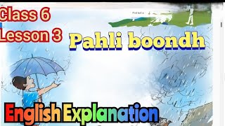 Class 6 Hindi  Lesson 3  Pahli Boondh  English Explanation  Malhar Book  Kv  CBSE  NCERT [upl. by Arramat]