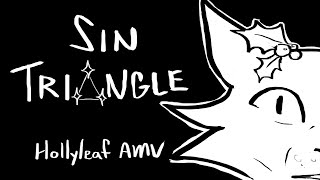 Sin Triangle  hollyleaf amv [upl. by Yenffad]