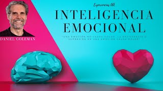 INTELIGENCIA EMOCIONAL  Daniel Goleman  ¿Qué es la inteligencia emocional [upl. by Methuselah]