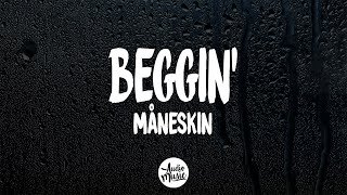 Måneskin  Beggin Lyrics [upl. by Haye]