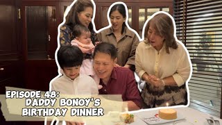 Ep 48 Daddy Bonoys Birthday Dinner  Bonoy amp Pinty Gonzaga [upl. by Itsirc]