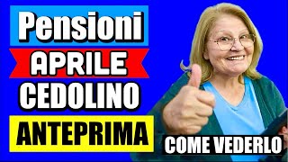 PENSIONI APRILE ANTEPRIMA CEDOLINO IN ARRIVO 👉 CONSULTA AUMENTI ARRETRATI E ADDIZIOANLI 💻💰 [upl. by Niatsirhc150]