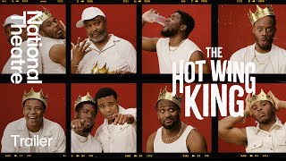 The Hot Wing King  Trailer  National Theatre [upl. by Katsuyama]