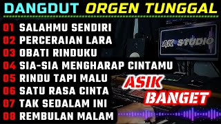 ORGEN TUNGGAL TERBARU 2024  SALAHMU SENDIRI  PERCERAIAN LARA  FULLBASS  ASIK BANGET [upl. by Oht]