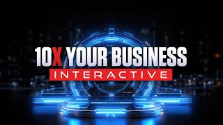 10X Your Business Interactive DAY 1 Preview [upl. by Idelle]