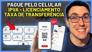 COMO PAGAR IPVA LICENCIAMENTO TAXA DE TRANSFERÊNCIA e MULTAS PELA INTERNET USANDO O CELULAR [upl. by Ludovico129]