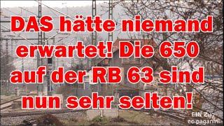 DAS hätte niemand so erwartet Die DB Regio 650 auf der RB 63 sind nun sehr rar geworden [upl. by Danforth]