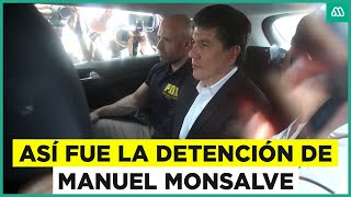 PDI detiene a Manuel Monsalve Pasará la noche en el cuartel [upl. by Fotina]