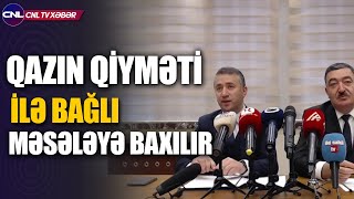 Qazın qiyməti məsələsinə baxılır [upl. by Otipaga]