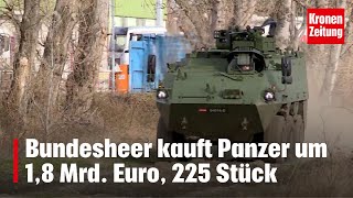 Bundesheer kauft Panzer um 18 Mrd Euro  kronetv NEWS [upl. by Aleusnoc]