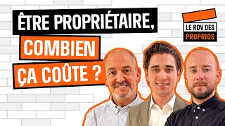 Être propriétaire ça coûte combien   Ep3 S02  Le Rdv des Proprios [upl. by Marra]