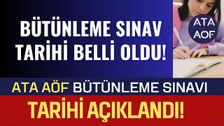 Ata Aöf Bütünleme ONLİNE SINAVI TARİHİ ve SAATLERİ Belli Oldu Bütünleme Sınav Tarihi ve Saati [upl. by Narut]