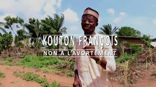 KOUTON FRANCOIS  Non à lavortementClip officiel [upl. by Aineg]