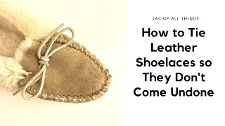 How to tie leather shoelaces so they don’t come undone [upl. by Odnanref]