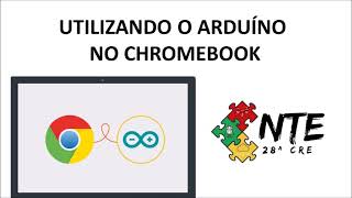 UTILIZANDO O ARDUÍNO NO CHROMEBOOK [upl. by Noxid431]