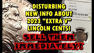 ALARMING News About quotEXTRA Vquot 2023 Lincoln Shield Cents  DUMP THEM IMMEDIATELY [upl. by Wilkie]