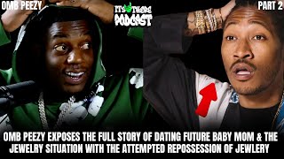 OMB Peezy Exposes Truth Futures Baby Mama 42 dugg amp Roddy Rich Case amp  Its Up There Podcast Pt 2 [upl. by Tshombe]