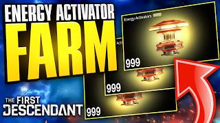 Fast And Easy Energy Activator Farm  The First Descendant [upl. by Foulk]