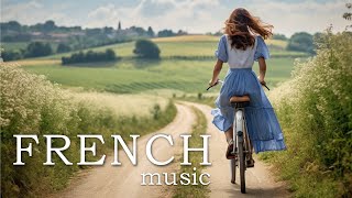 French Music  France Travel Video  Uplifting Instrumental Music [upl. by Sucy]