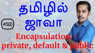 Java in Tamil  Encapsulation  private default and public  Java Training in Chennai  Payilagam [upl. by Aicyla]