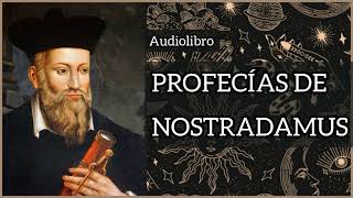 🔭🔮PROFECÍAS DE NOSTRADAMUS 912 · Siglo IX • Audiolibro en español  Narración Reyes Aznar [upl. by Ayam547]