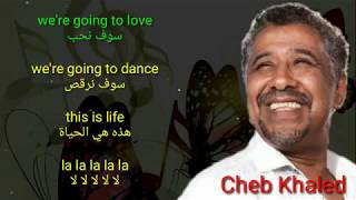 Cset la vie English lyrics ومترجمة Cheb Khaled [upl. by Sellers]