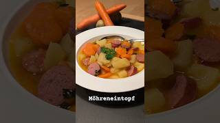 Winterzeit ist Eintopfzeit 😅 Möhreneintopf geht immer 🔥 food cooking foodie receitas [upl. by Nilhtac]