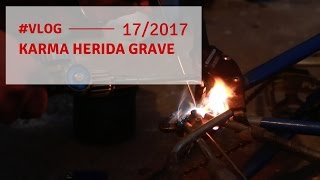 Vlog 17  2017 Karma herida grave [upl. by Honor574]